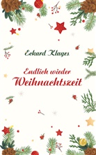 Eckard Klages - Endlich wieder Weihnachtszeit