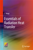 Balaji, C Balaji, C. Balaji - Essentials of Radiation Heat Transfer