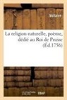 Voltaire - La religion naturelle, poeme,