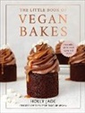Holly Jade - The Little Book of Vegan Bakes