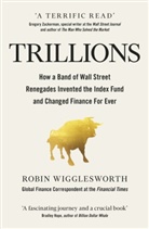 Robin Wigglesworth - Trillions