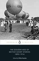 Philip Hensher, Phili Hensher, Philip Hensher - The Golden Age of British Short Stories 1890-1914