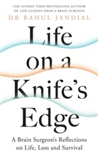 Rahul Jandial - Life on a Knife's Edge