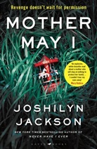 Joshilyn Jackson - Mother May I