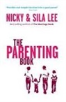 Nicky and Sila Lee - The Parenting Book North American Edition