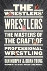 Dan Murphy, Brian Young - The Wrestlers' Wrestlers