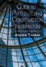Andrew Thomas - Guide to Producing Construction Information