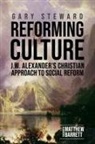 Gary Steward, Steward Gary - Reforming Culture