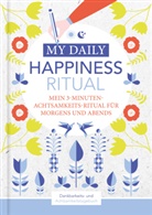 Lisa Wirth - Happiness Tagebuch | Dein tägliches Ritual für mehr Glück und Dankbarkeit | 3 Minuten für Achtsamkeit mit Ritualen für morgens und abends | Glückstagebuch | daily journal