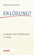 Dorothea Sattler - Erlösung?
