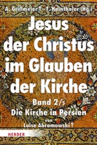 Luise Abramowski, Theresi Hainthaler, Theresia Hainthaler - Jesus Christus im Glauben der Kirche