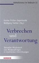Gunte M Prüller-Jagenteufel, Gunte Prüller-Jagenteufel, Gunter Prüller-Jagenteufel, Gunter M. Prüller-Jagenteufel, Treitler, Treitler... - Verbrechen und Verantwortung