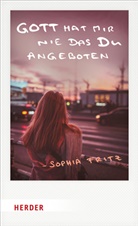 Sophia Fritz - Gott hat mir nie das Du angeboten