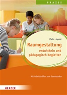 Stefan Appel, Stefan (Dr. ) Appel, Stefan (Dr.) Appel, Manja Plehn, Manja (Dr. Plehn, Manja (Dr. ) Plehn... - Raumgestaltung  entwickeln und pädagogisch begleiten
