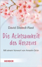 David Steindl-Rast - Die Achtsamkeit des Herzens