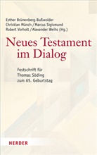 Esther Brünenberg-Busswolder, Christia Münch, Christian Münch, Marcus Sigismund, Marcus Sigismund u a, Robert Vorholt... - Neues Testament im Dialog