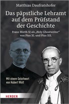 Matthias Daufratshofer - Das päpstliche Lehramt auf dem Prüfstand der Geschichte