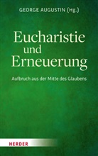 Georg Augustin, George Augustin - Eucharistie und Erneuerung
