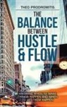 Theo Prodromitis - The Balance Between Hustle & Flow