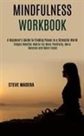 Steve Madera - Mindfulness Workbook