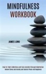 James Long - Mindfulness Workbook