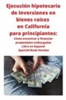 Neilson Roberts - Ejecución hipotecaria de inversiones en bienes raíces en California para principiantes
