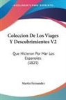 Martin Fernandez - Coleccion De Los Viages Y Descubrimientos V2