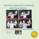 Carol Creager - Mischief and McGuffey in Ireland with Paul Byrom