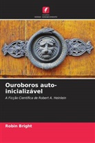 Robin Bright - Ouroboros auto-inicializável