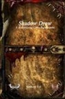 Miguel Santos, Anthony Uyl - Shadow Drow A Roleplaying Game Supplement