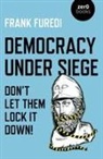 Frank Furedi, Furedi Frank - Democracy Under Siege