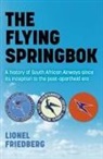 Lionel Friedberg - The Flying Springbok