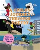 Sabinah Adewole - A Child's Journey Through Poetry- Volume 2 (Hobbies, Skills & Talents )