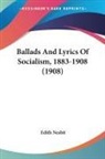 Edith Nesbit - Ballads And Lyrics Of Socialism, 1883-1908 (1908)