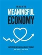 Mark Drewell, bjoern Larsson, Björn Larsson - The Rise of The Meaningful Economy