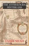 Tahir Shah - The Anthologies