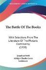 Jonathan Swift, Adolph Charles Louis Guthkelch - The Battle Of The Books