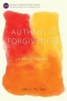 John C. W. Tran - Authentic Forgiveness
