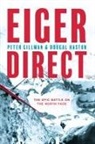 Peter Gillman, Dougal Haston, Chris Bonington - Eiger Direct
