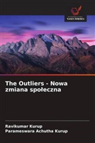 Parameswara Achutha Kurup, Ravikumar Kurup - The Outliers - Nowa zmiana spoleczna