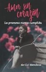 Cici Mendoza - Amor sin corazón: La promesa nunca cumplida