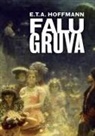 Ernst Theodor Amadeus Hoffmann, Hugo Steiner-Prag - Falu gruva