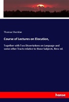 Thomas Sheridan - Course of Lectures on Elocution,