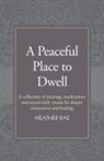 Heather Rae - A Peaceful Place to Dwell