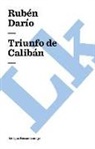 Ruben Dario, Rubén Darío - Triunfo de Caliban