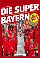Christoph Bausenwein - Die Super-Bayern