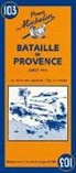 XXX - BATAILLE DE PROVENCE - AOUT 1944 / BATTL