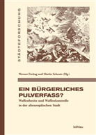Freitag, Werner Freitag, Martin Scheutz - Ein bürgerliches Pulverfass?