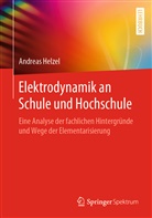 Andreas Helzel - Elektrodynamik an Schule und Hochschule