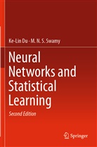 Ke-Li Du, Ke-Lin Du, M N S Swamy, M. N. S. Swamy - Neural Networks and Statistical Learning